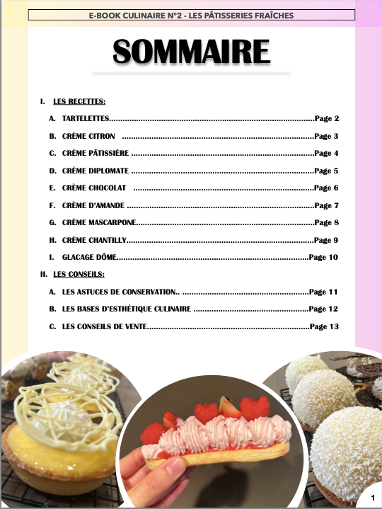 EBOOK CULINAIRE N°2: LES PÂTISSERIES FRAÎCHES (9 Recettes faciles à réaliser + photos inspirantes + conseils)Ce Ebook  est la suite de mon précédent ouvrage. Il vous permettra d&